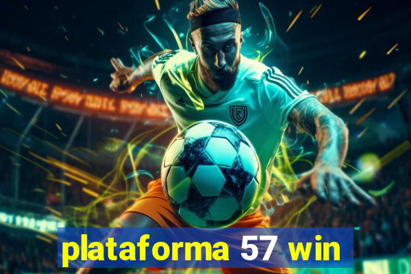 plataforma 57 win